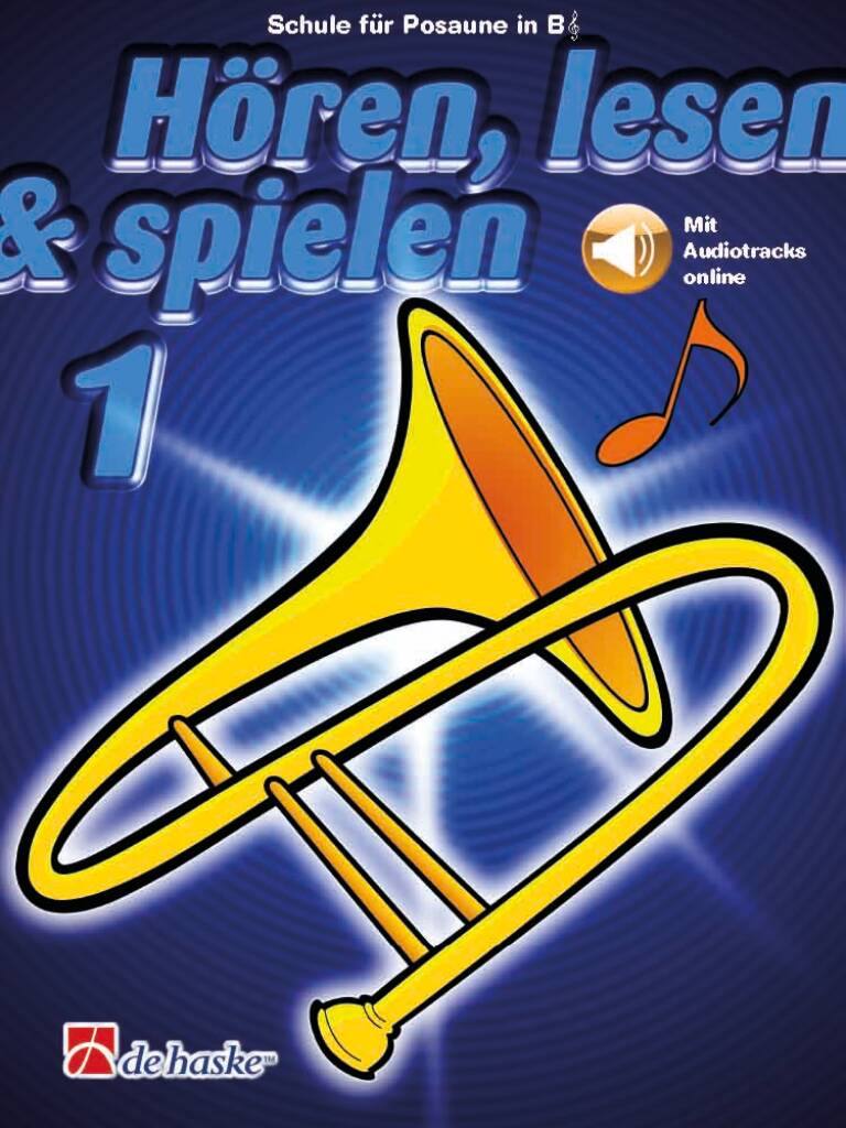 Hören, lesen & spielen 1 Posaune in B TC
